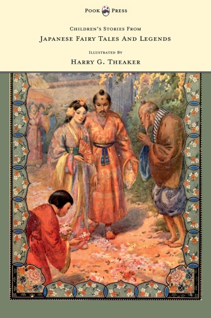 Childrens Stories From Japanese Fairy Tales & Legends - Illustrated by Harry G. Theaker