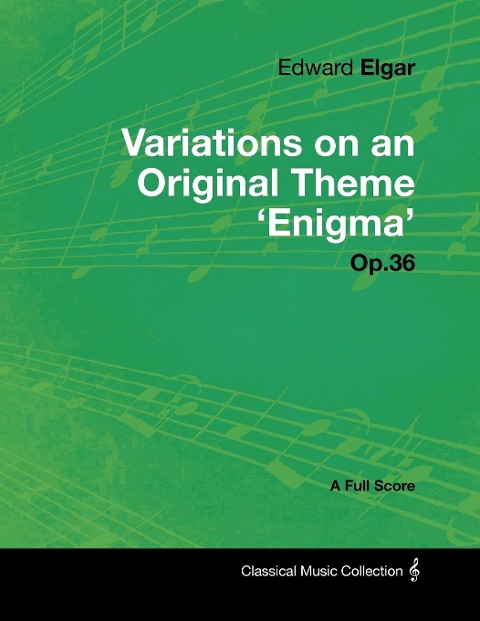 Edward Elgar - Variations on an Original Theme Enigma Op.36 - A Full Score