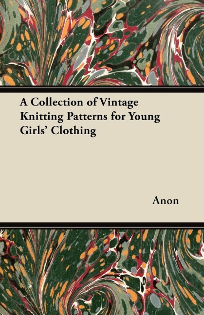 A Collection of Vintage Knitting Patterns for Young Girls Clothing