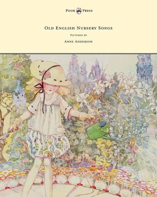 Old English Nursery Songs - Pictured by Anne Anderson