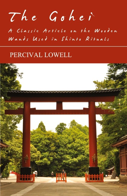 The Gohei - A Classic Article on the Wooden Wands Used in Shinto Rituals