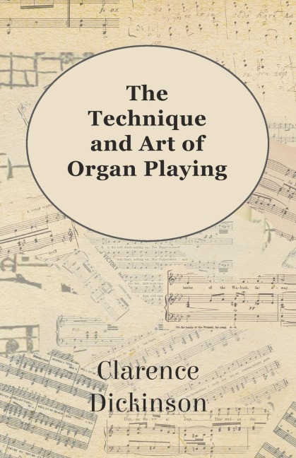 The Technique and Art of Organ Playing