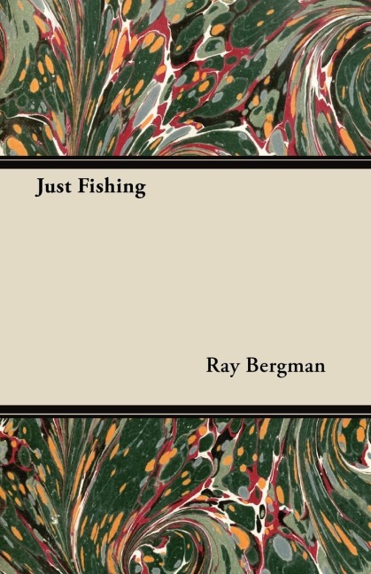 Just Fishing