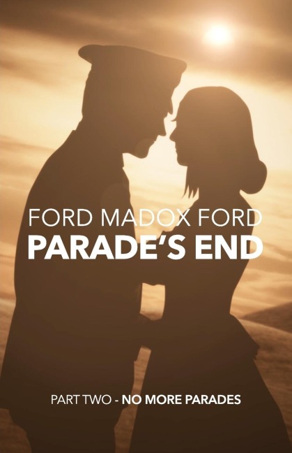 Parades End - Part Two - No More Parades