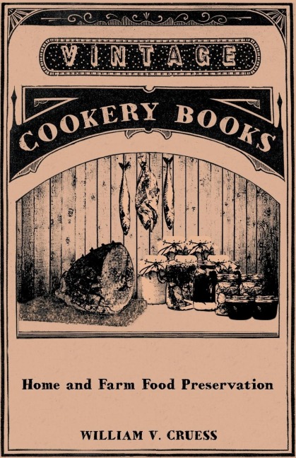 Home and Farm Food Preservation
