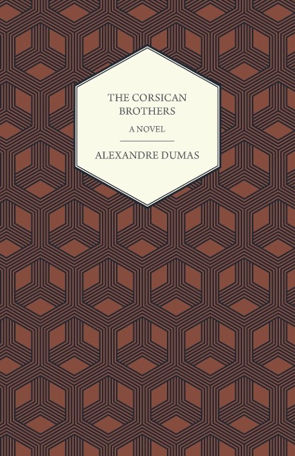 The Corsican Brothers - A Novel