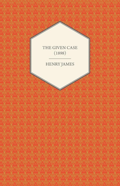 The Given Case (1898)