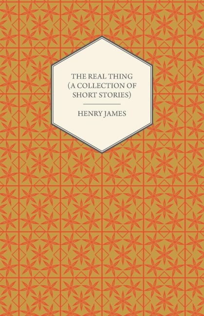 The Real Thing (A Collection of Short Stories)