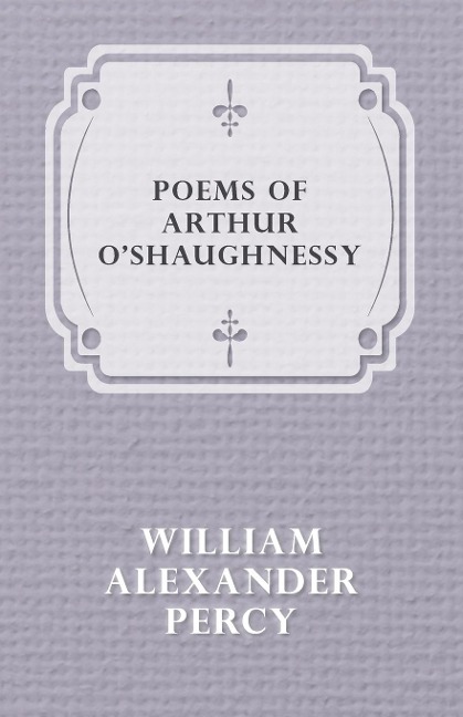 Poems of Arthur Oshaughnessy