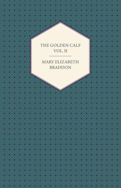The Golden Calf Vol. II