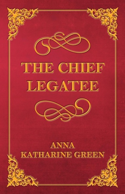 The Chief Legatee