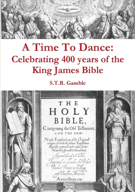 A Time to Dance: Celebrating 400 years of the King James Bible
