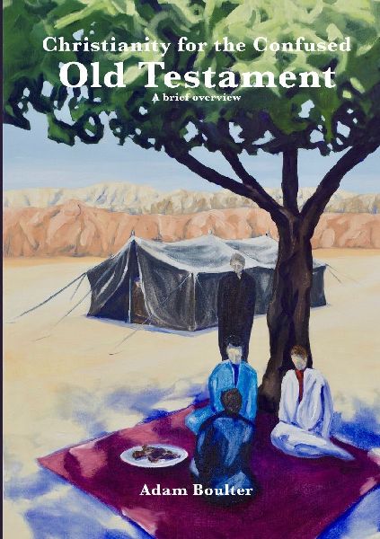 Christianity for the Confused: The Old Testament: A brief overview