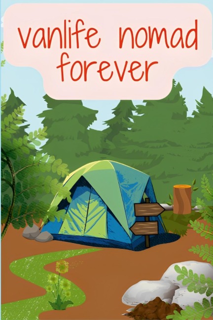 vanlife nomad forever: this notebook to be filled in and ticked off will be useful to note down your spots and different useful services on the spot or in the surrounding area ideal for vanlife and camping cars
