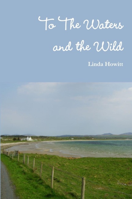 To The Waters And The Wild