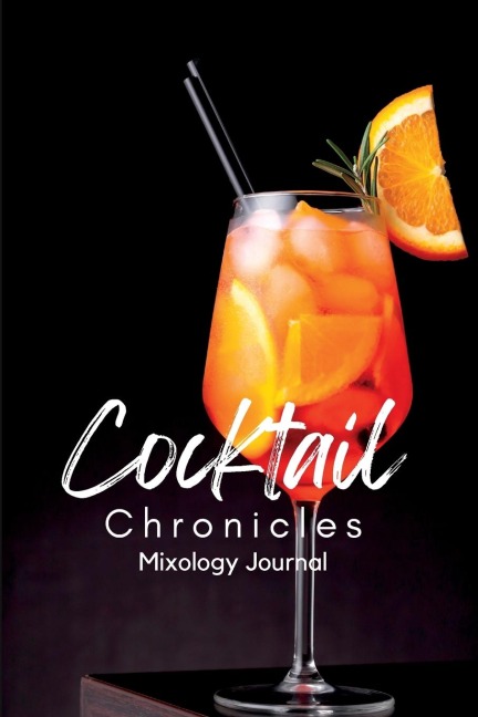 Cocktail Chronicles: :Recording Your Mixology Adventures