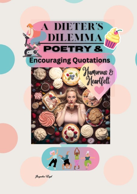 Dieters Dilemma: Poetry & Quotations
