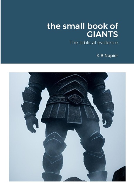 the small book of GIANTS: The biblical evidence