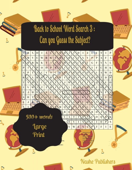 Back to School Word Search Puzzles 3: A Fun Way to Sharpen Your Knowledge . Challenge Yourself with Exciting Word Searches and Uncover Hidden Subjects