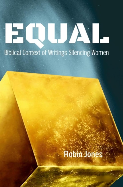 EQUAL: Biblical Context of Writings Silencing Women