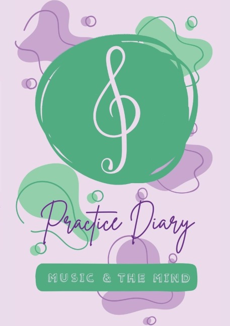 Music & the Minds Practice Diary: 50 Lessons