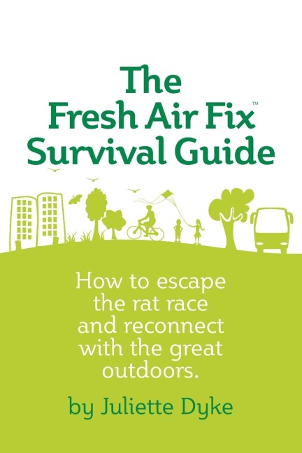 The Fresh Air Fix Survival Guide