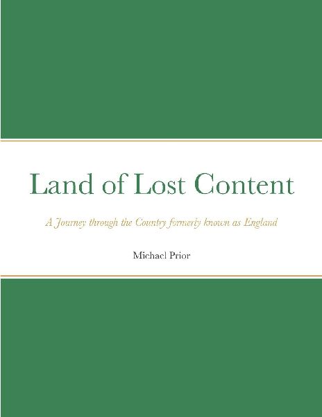 Land of Lost Content: A Journey Through England