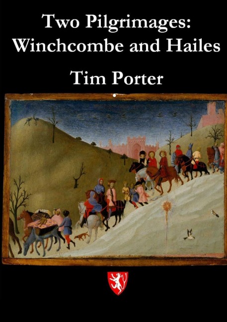 Two Pilgrimages: Winchcombe and Hailes