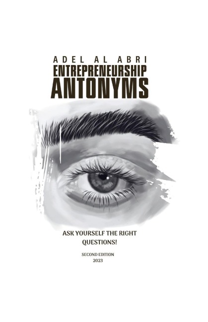 Entrepreneurship Antonyms: Ask Yourself the Right Questions!