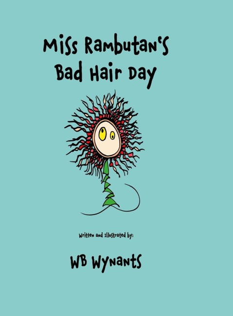 Miss Rambutans Bad Hair Day (Hardback Edition)