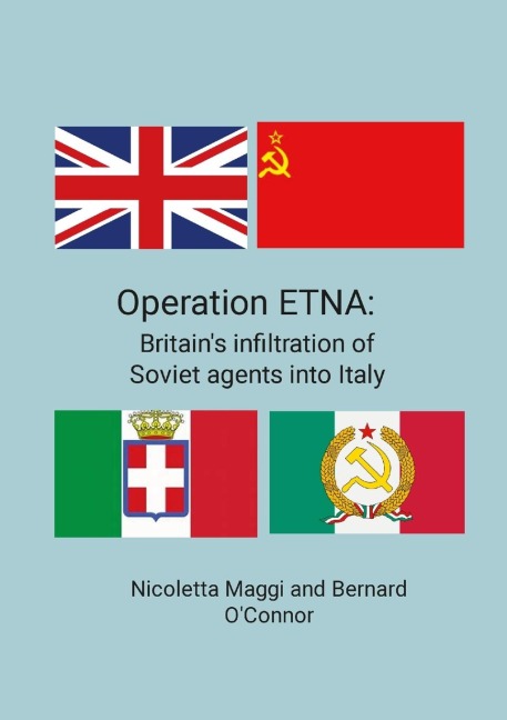 Operation ETNA: Britain's infiltration of Soviet agents into Italy