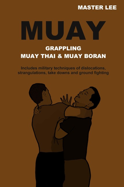 MUAY: Grappling - Muay Thai & Muay Boran
