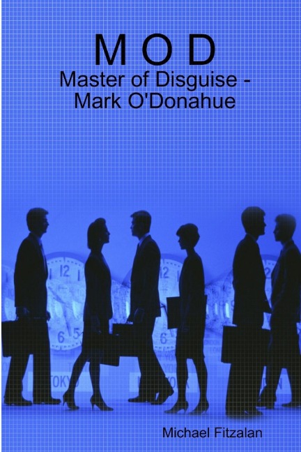 M O D - Master of Disguise - Mark ODonahue