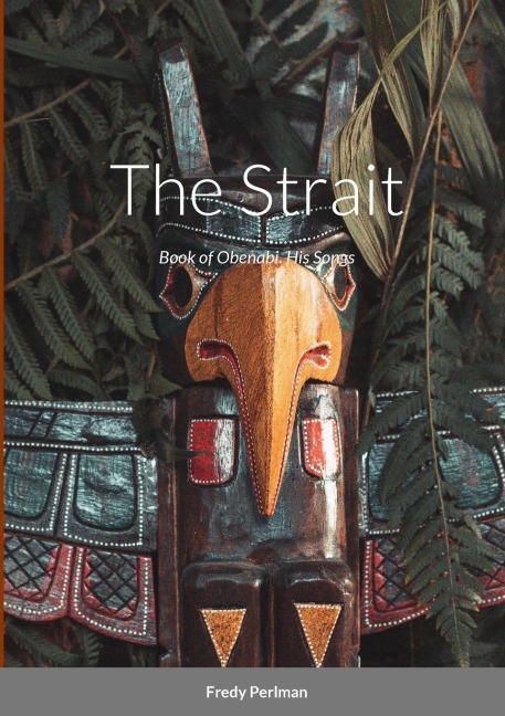 The Strait: Book of Obenabi. His Songs