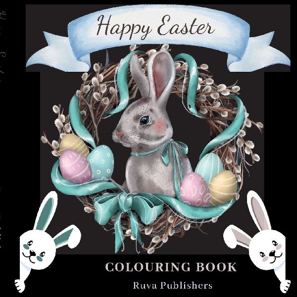 Happy Easter - Coloring Book: An Egg-cellent Collection of Intricate Designs for a Hoppy Easter