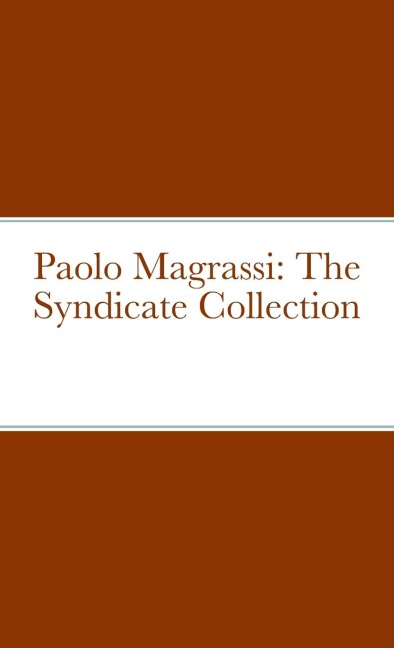 Paolo Magrassi: The Syndicate Collection