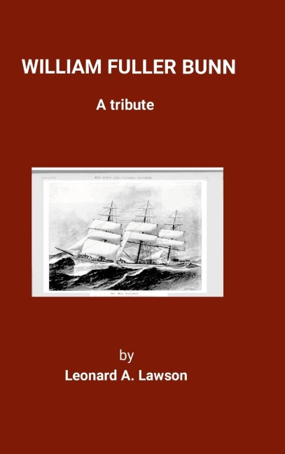 WILLIAM FULLER BUNN: A Tribute