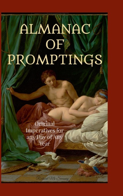 ALMANAC OF PROMPTINGS: Original Imperatives for any Day of any Year