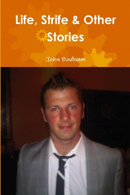 Life, Strife & Other Stories