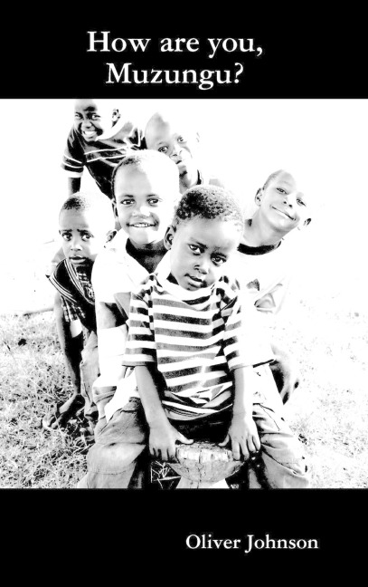 How are you, Muzungu?