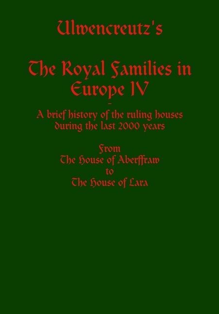 Ulwencreutz's The Royal Families in Europe IV
