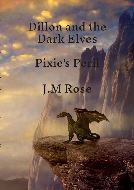 Dillon and the Dark Elves: Pixies Peril