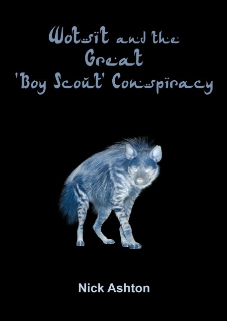 Wotsit and the Great Boy Scout Conspiracy