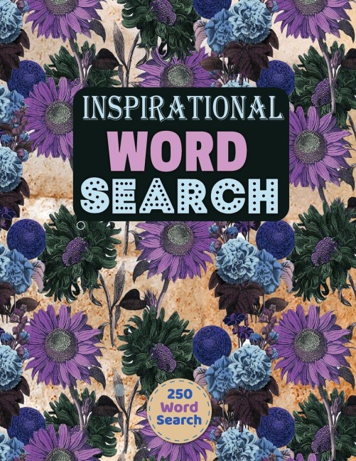 Inspirational Word Search Puzzle: Looking for a creative and challenging way to pass the time? Look no further than the Inspirational Word Search for Adults.