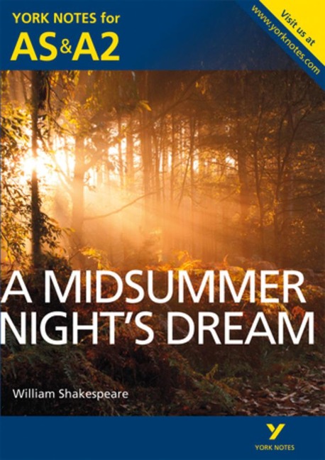 A Midsummer Nights Dream: York Notes AS & A2 - for 2026, 2027 exams