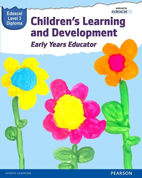 Pearson Edexcel Level 3 Diploma in Childrens Learning and Development (Early Years Educator) Candidate Handbook
