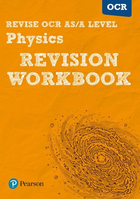 Pearson REVISE OCR AS/A Level Physics Revision Workbook - for 2026, 2027 exams