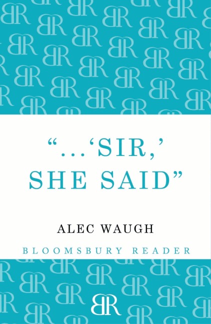 Sir! She Said