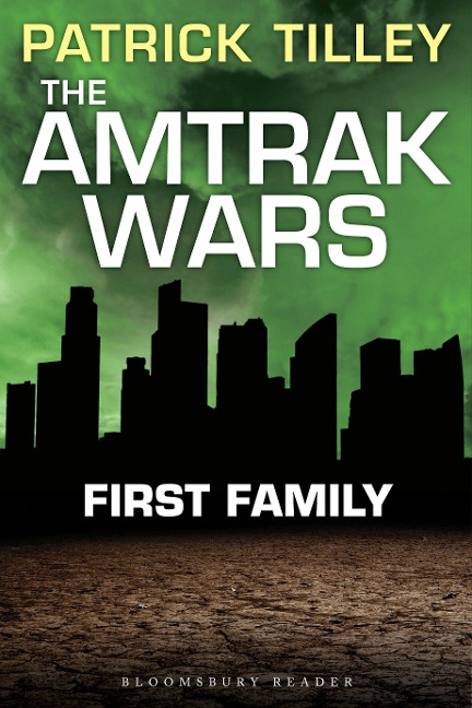 The Amtrak Wars: First Family: The Talisman Prophecies Part 2