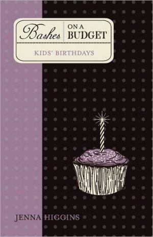 Bashes on a Budget - Kid's Birthdays